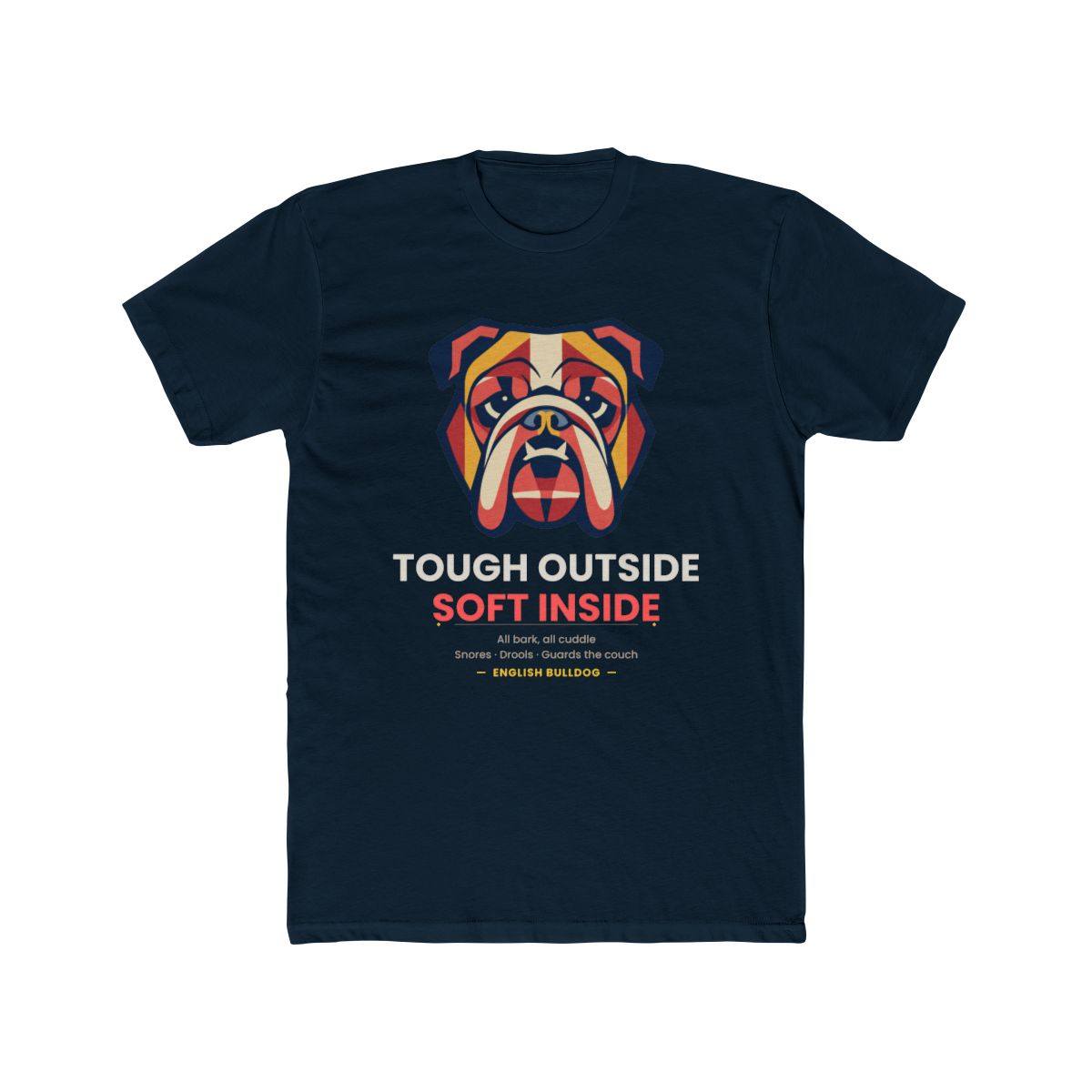 Bulldog Funny T-Shirt - Tough On The Outside Soft On The Inside | Bulldog Lover Gift - Solid Midnight Navy