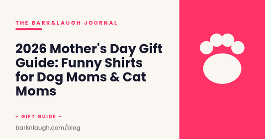 2026 Mother's Day Gift Guide: Funny Shirts for Dog Moms & Cat Moms