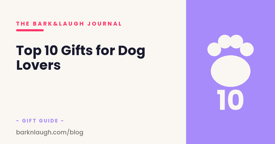 Top 10 Gifts for Dog Lovers