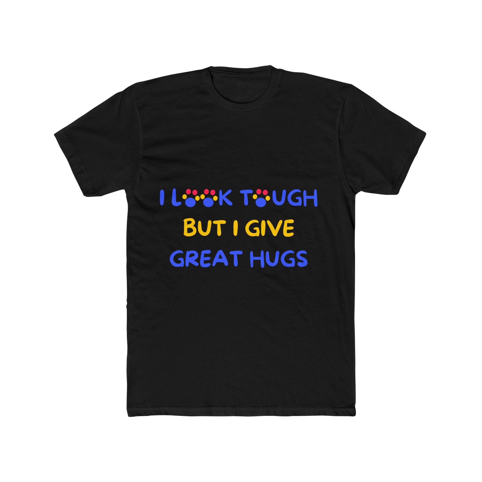 Rottweiler funny t-shirt front - Rottweiler - I Look Tough But I Give Great Hugs - black