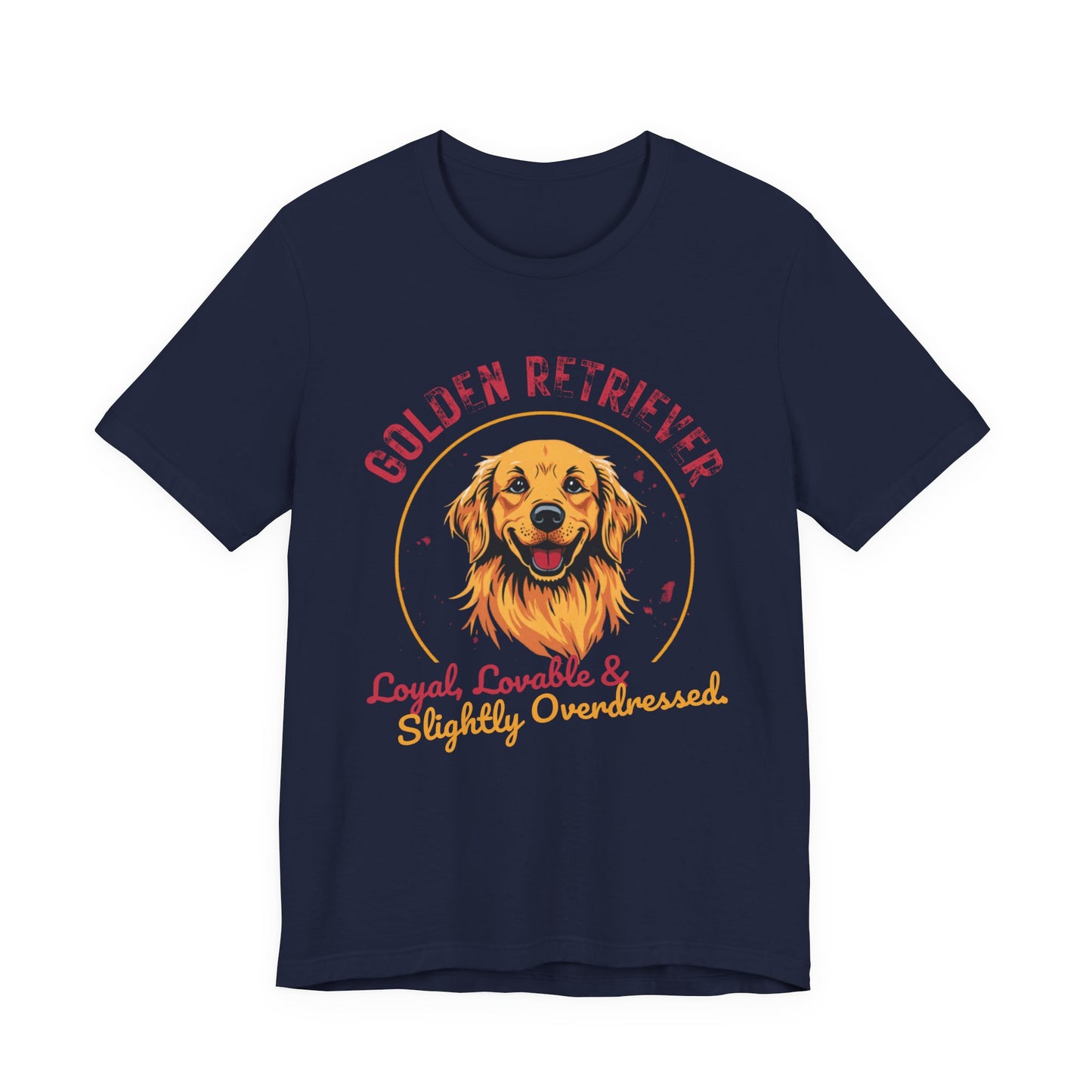 Golden Retriever funny t-shirt variant 16 - Golden Retriever Funny T-Shirt - Loyal Lovable & Slightly Overdressed - black
