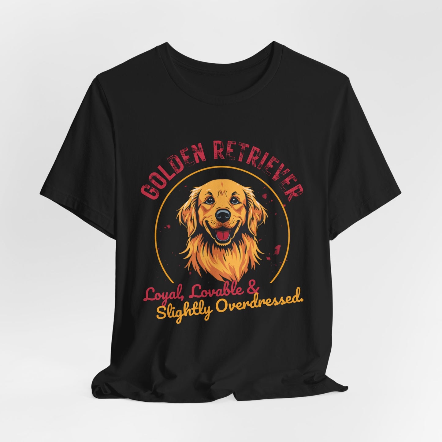 Golden Retriever funny t-shirt variant 34 - Golden Retriever Funny T-Shirt - Loyal Lovable & Slightly Overdressed - black