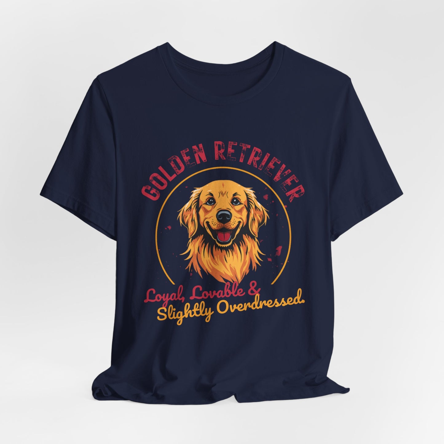 Golden Retriever funny t-shirt variant 67 - Golden Retriever Funny T-Shirt - Loyal Lovable & Slightly Overdressed - black