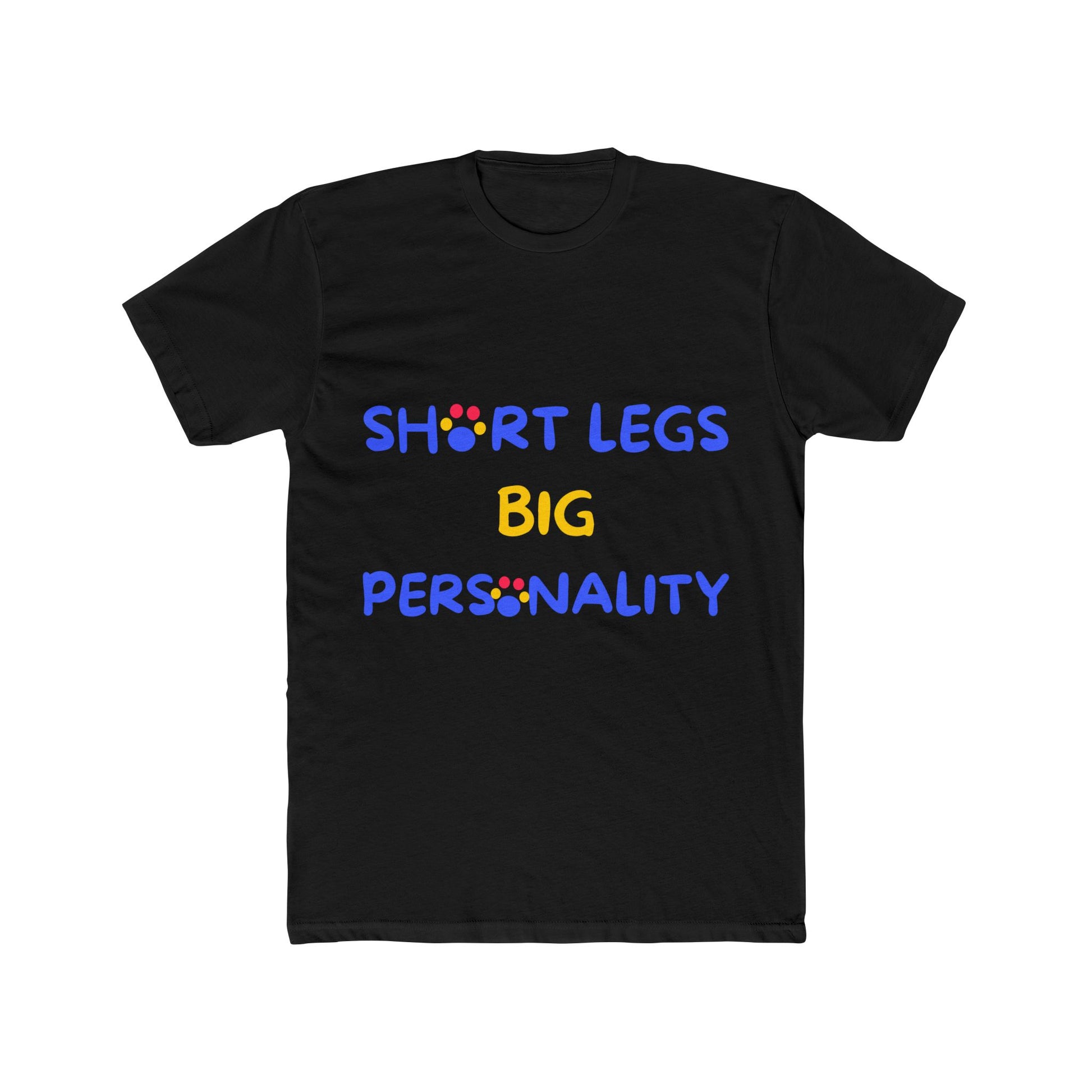 Corgi funny t-shirt front - Corgi - Short Legs Big Personality - black