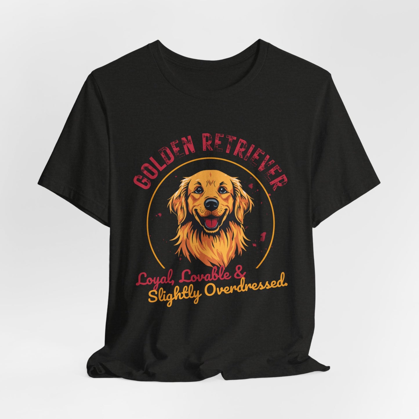 Golden Retriever funny t-shirt variant 43 - Golden Retriever Funny T-Shirt - Loyal Lovable & Slightly Overdressed - black