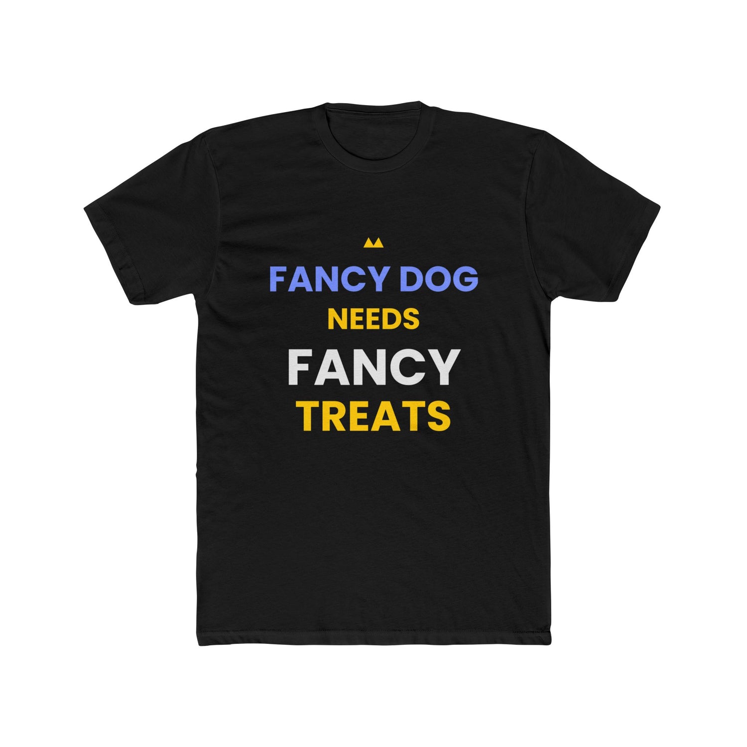 Poodle funny t-shirt front - Poodle - Fancy Dog Needs Fancy Treats - black