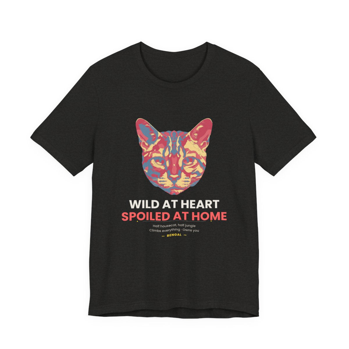Bengal Cat Funny T-Shirt - Wild At Heart Spoiled At Home - Black Heather
