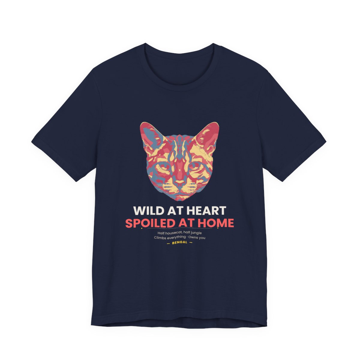 Bengal Cat Funny T-Shirt - Wild At Heart Spoiled At Home - Navy