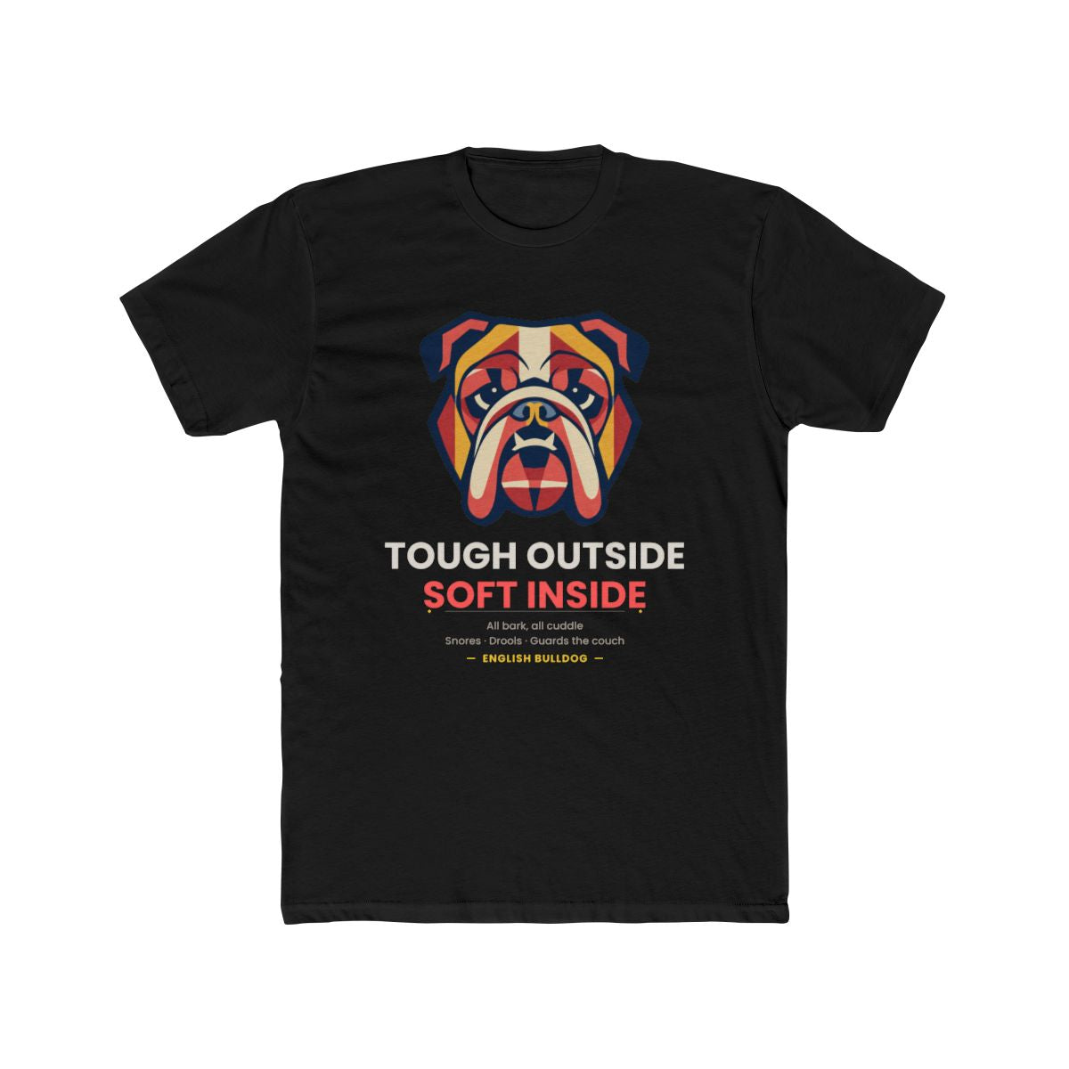 Bulldog - Tough On The Outside / Soft On The Inside — illustrated front mockup