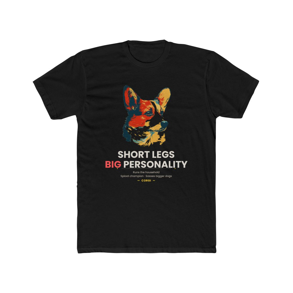 Corgi - Short Legs Big Personality — illustrated front mockup
