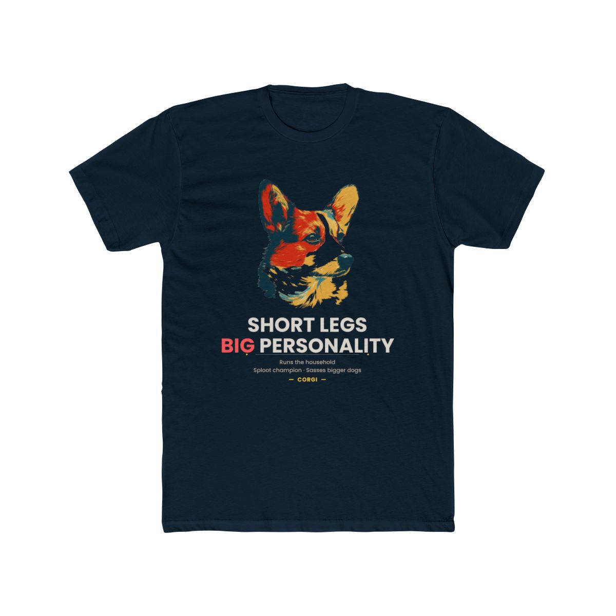 Corgi - Short Legs Big Personality - Solid Midnight Navy