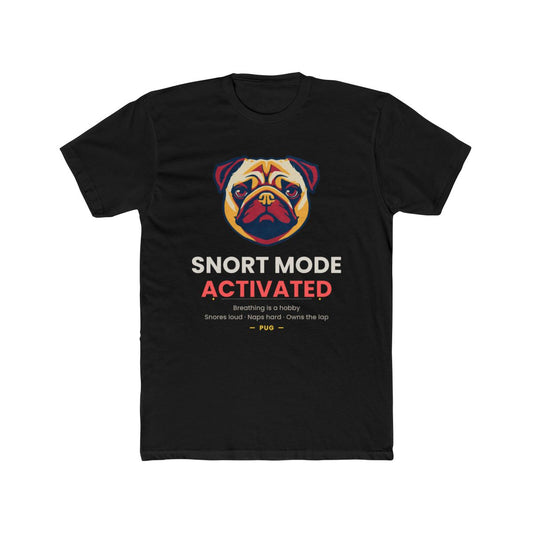 Pug - Snort Mode Activated — illustrated front mockup