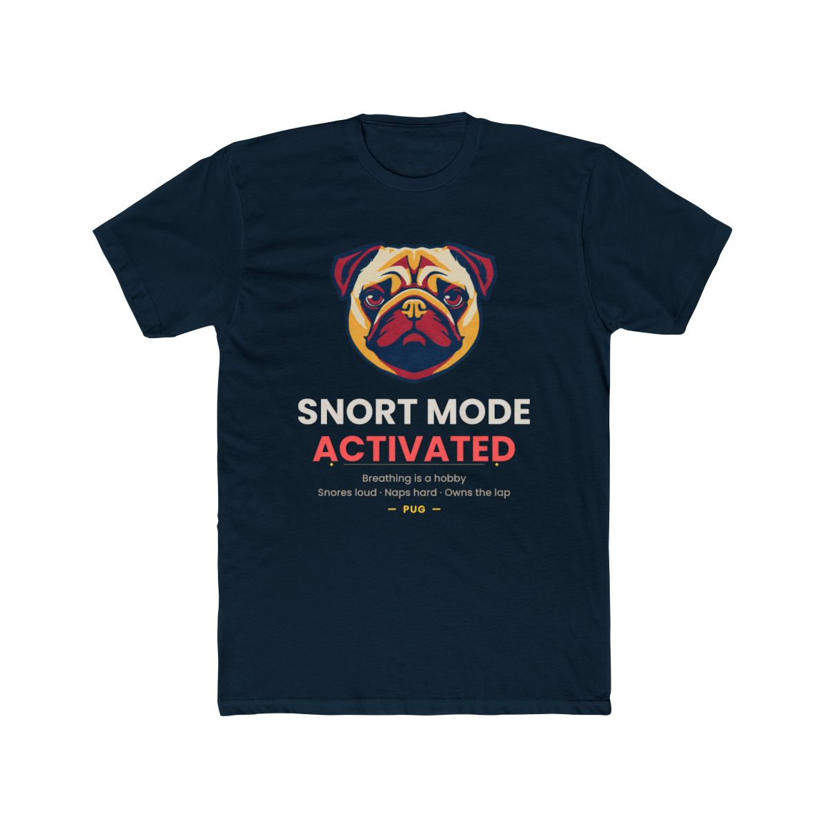 Pug - Snort Mode Activated - Solid Midnight Navy