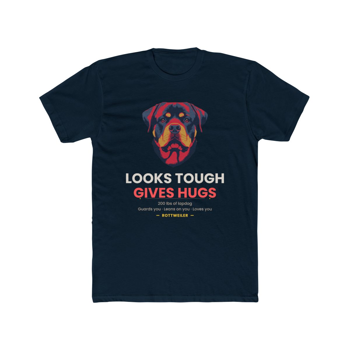 Rottweiler - I Look Tough But I Give Great Hugs - Solid Midnight Navy